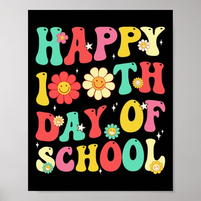 100 Days Of School Teachers Students 100th Day Sch Poster (Front)