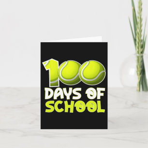 100 Days Of School Tennis Card