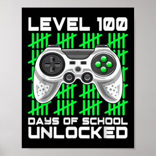 100 Days Of School Unlocked Gamer Video Games Boys Poster