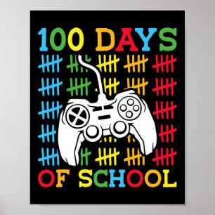 100 Days of School Video Games Controller Gaming K Poster