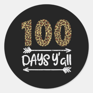 100 Days Of School Y'all Leopard Print 100th Teach Classic Round Sticker