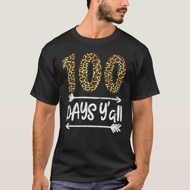 100 Days Of School Y'all Leopard Print 100th Teach T-Shirt (Front)