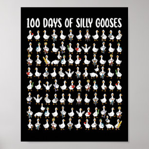 100 Days Of Silly Gooses Funny 100th Day Of School Poster