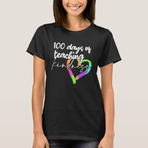 100 Days of Teaching Kindness For Teachers In Scho T-Shirt