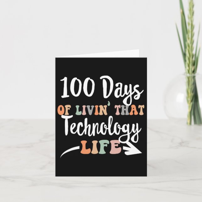 100 Days Of Technology 100th Day Of School For Tec Card (Front)