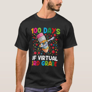 100 Days Of Virtual 3Rd Grade Teacher Or Student B T-Shirt