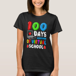 100 Days Of Virtual School - Funny 100th Day Of Sc T-Shirt
