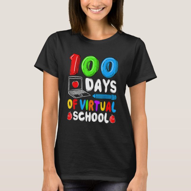 100 Days Of Virtual School - Funny 100th Day Of Sc T-Shirt (Front)