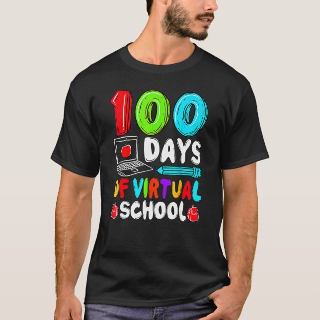 100 Days Of Virtual School Funny 100th Day Of Scho T-Shirt (Front)