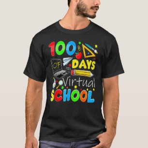 100 Days Of Virtual School Funny 100th Day Of Scho T-Shirt