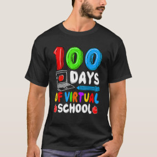 100 Days Of Virtual School Funny 100th Day Of Scho T-Shirt
