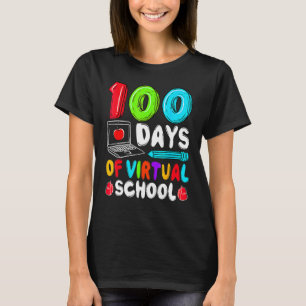 100 Days Of Virtual School Funny 100th Day Of Scho T-Shirt