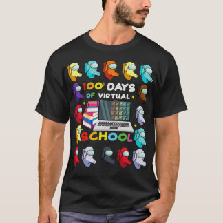 100 Days Of Virtual School Teacher Or Student Gift T-Shirt
