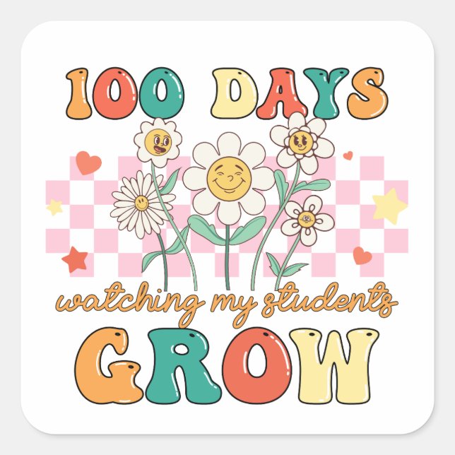 100 Days of Watching My Students Grow Retro Groovy Square Sticker (Front)