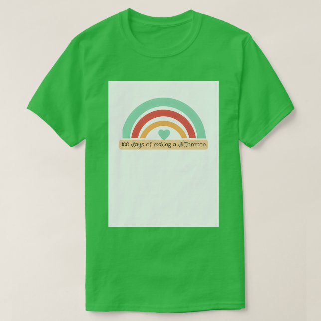 100 days ofmaking a differece 2 T-Shirt (Design Front)