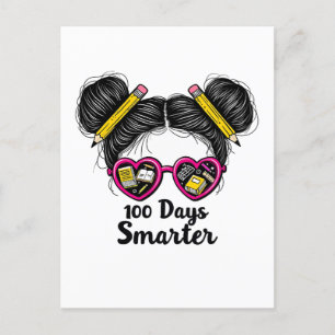 100 Days Smarter 100 days of School Messy Bun  Postcard