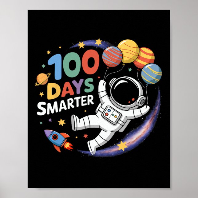 100 Days Smarter 100th Day Of School Astronaut Spa Poster (Front)