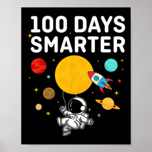 100 Days Smarter 100th Day Of School Astronaut Spa Poster