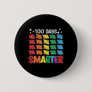 100 Days Smarter 100th Day Of School Teacher Kids  2 Inch Round Button