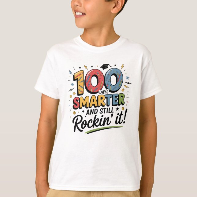 100 Days Smarter and Still Rockin’ It T-Shirt (Front)