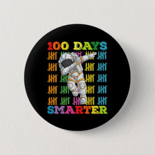 100 Days Smarter Astronaut 100th Day Of School 2 Inch Round Button