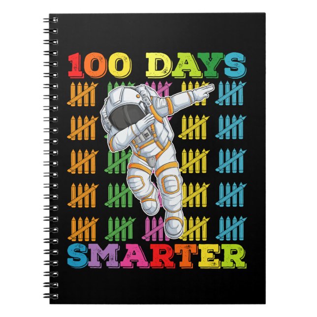 100 Days Smarter Astronaut 100th Day Of School Notebook (Front)