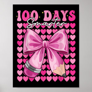 100 Days Smarter Girls Coquette Bow Hearts 100th D Poster
