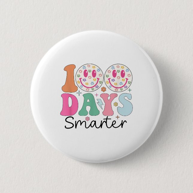 100 Days Smarter Happy 100th Day Of School 2 Inch Round Button (Front)