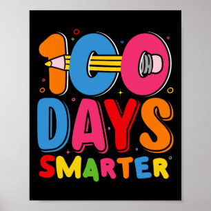 100 Days Smarter Happy 100th Day Of School Kids Bo Poster