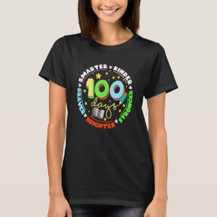 100 Days Smarter Kinder Stronger Brighter Teacher T-Shirt