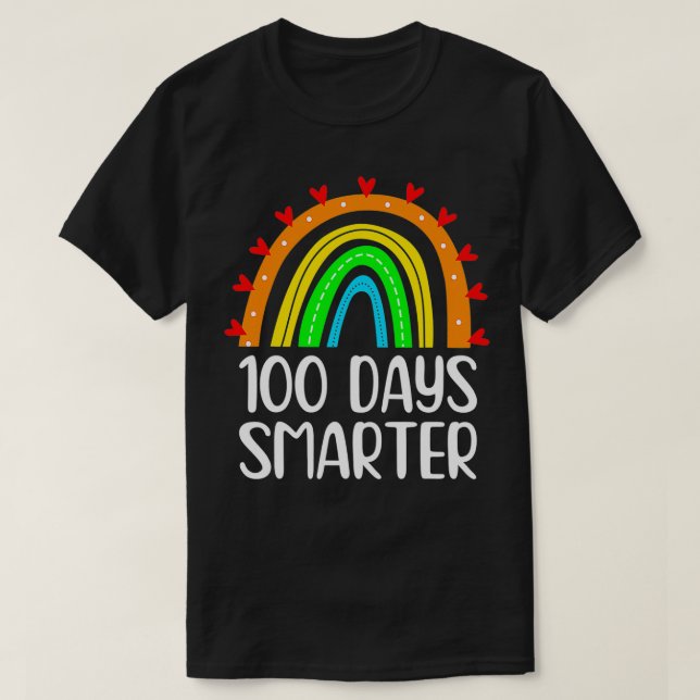 100 Days Smarter Rainbow Teacher Student 100th Day T-Shirt (Design Front)