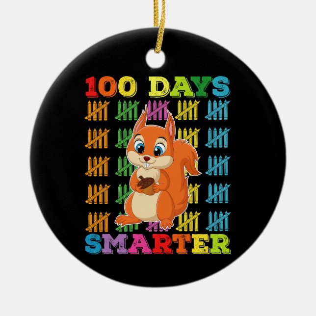 100 Days Smarter Squirrel 100th Day Of School Ceramic Ornament (Front)