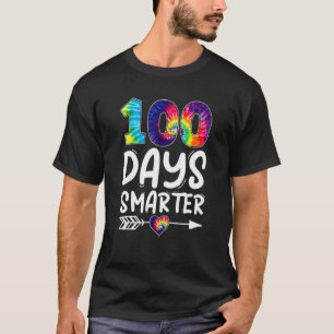 100 Days Smarter Tie Dye 100th Day Of School Teach T-Shirt