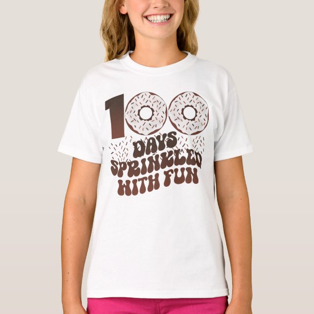 100 Days Sprinkle With Fun 100 Days of School T-Shirt (Front)
