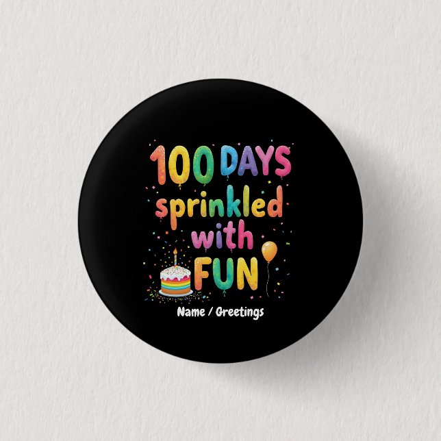 100 Days Sprinkled with Fun Celebrate School Joy 1 Inch Round Button (Front)