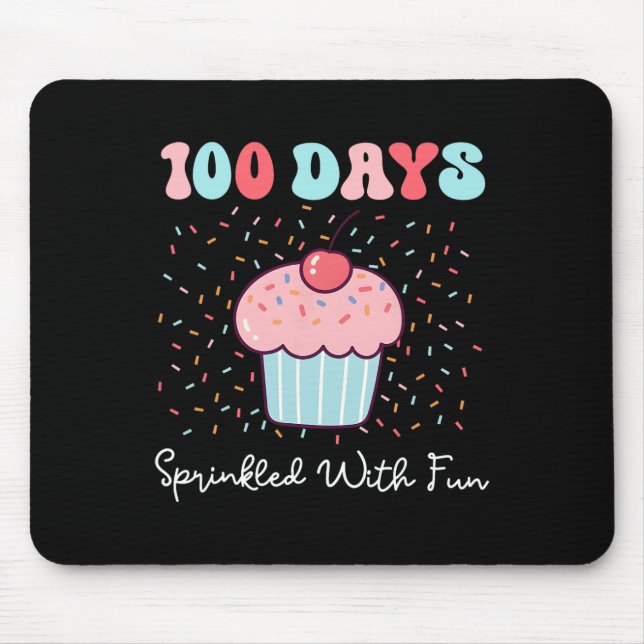 100 Days Sprinkled With Fun Cupcake 100th Day Of S Mouse Pad (Front)
