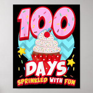 100 Days Sprinkled With Fun Cupcake 100th Day Of S Poster