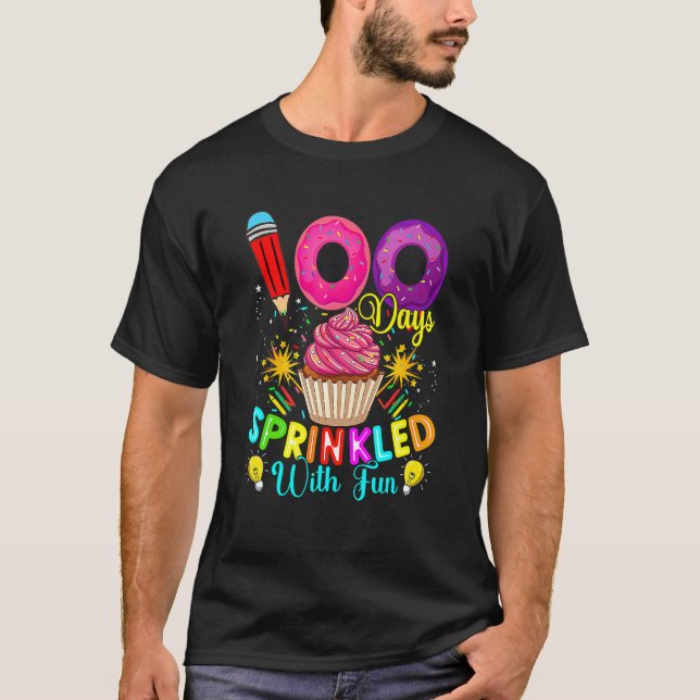 100 Days Sprinkled With Fun Cupcake 100th Day Of S T-Shirt (Front)