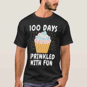 100 Days Sprinkled With Fun Cupcake 100th Day Of S T-Shirt