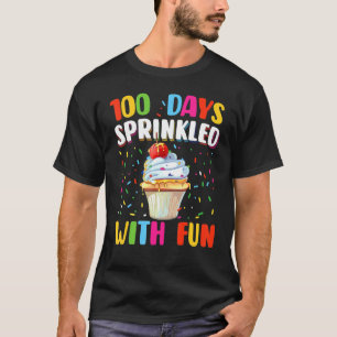 100 Days Sprinkled With Fun Cupcake 100th Day Scho T-Shirt