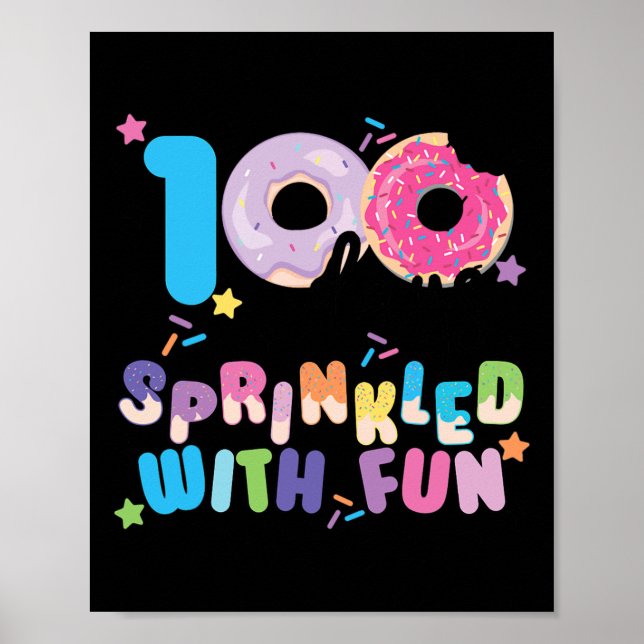 100 Days Sprinkled With Fun Doughnuts Happy 100th  Poster (Front)