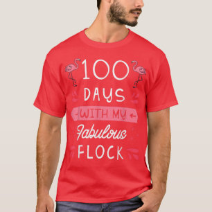 100 Days With My Fabulous Flock Student Teacher Sc T-Shirt