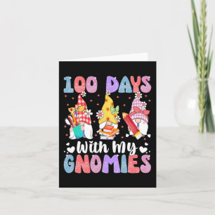 100 Days With My Gnomies 100 Days Of School Teache Card