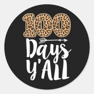 100 Days Y&39;all Teacher or Student 100th Day of Classic Round Sticker