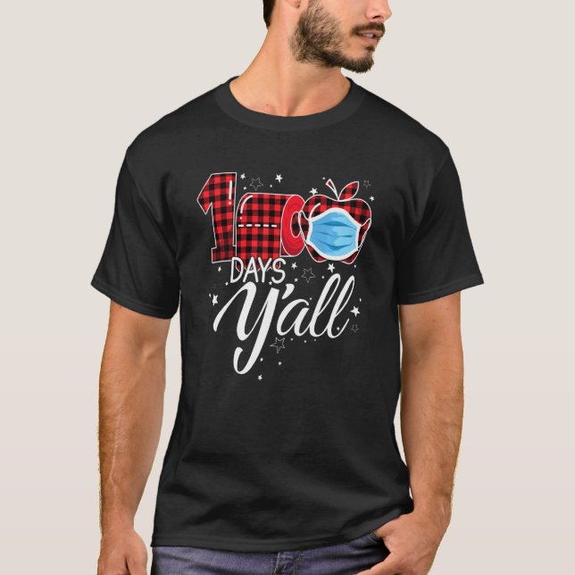 100 Days Y'all Face Mask Happy 100th Day Of School T-Shirt (Front)
