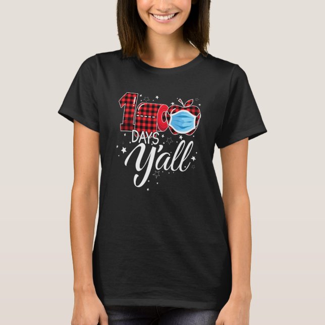 100 Days Y'all Face Mask Happy 100th Day Of School T-Shirt (Front)