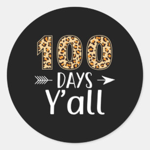 100 Days Y'all Leopard 100th Day Of School Teacher Classic Round Sticker