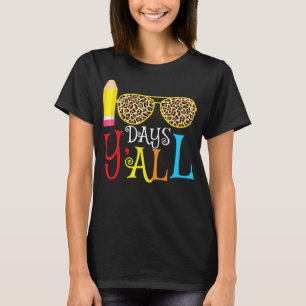 100 Days Y'all Sunglasses Leopard 100th Day Of Sch T-Shirt