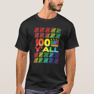 100 Days Y'all Teacher Kids n Happy 100th Day Of S T-Shirt