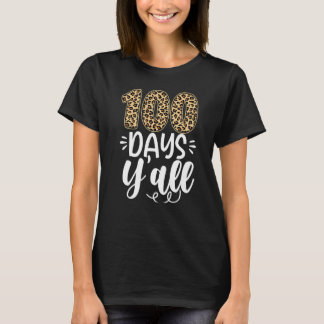 100 Days Y'all Teacher Leopard 100th Day of school T-Shirt